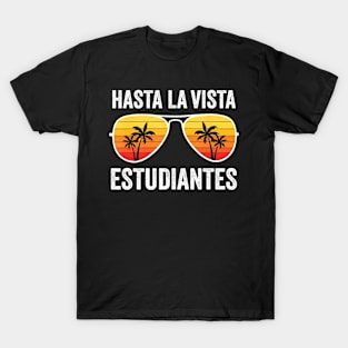 Spanish Teacher Last Day of School Graduation T-Shirt